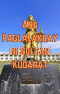 Ang Paglalakbay Ni Sultan Kudarat Mga Kwentong Bayan