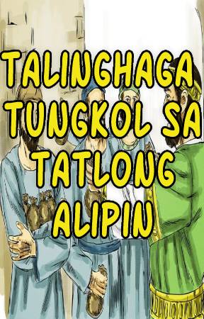 Talinghaga Tungkol sa Tatlong Alipin