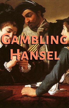 Gambling Hansel