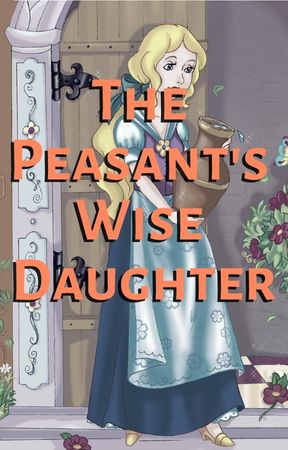 The Peasant’s Wise Daughter