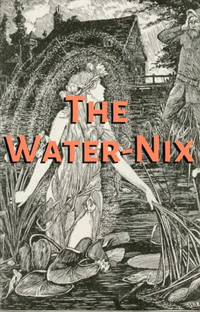 The Water-Nix