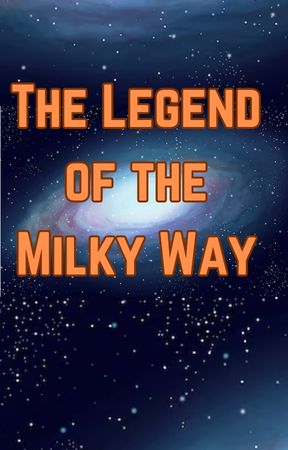 The Legend of the Milky Way