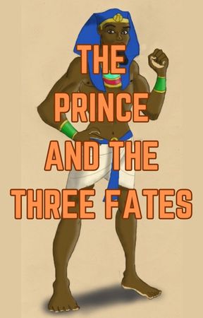 The Prince And His Three Fates