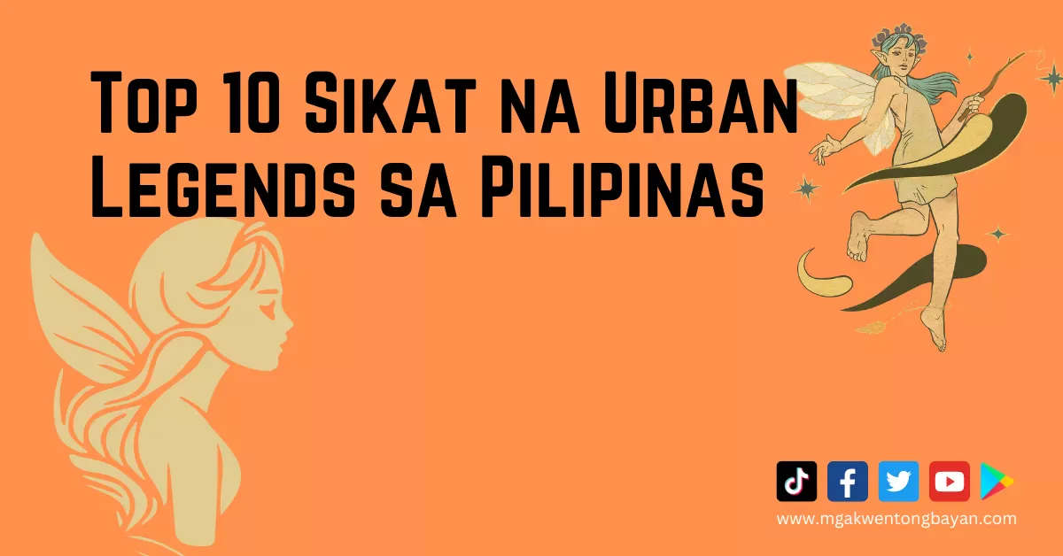 Top 10 Sikat na Urban Legends sa Pilipinas